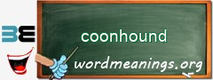 WordMeaning blackboard for coonhound